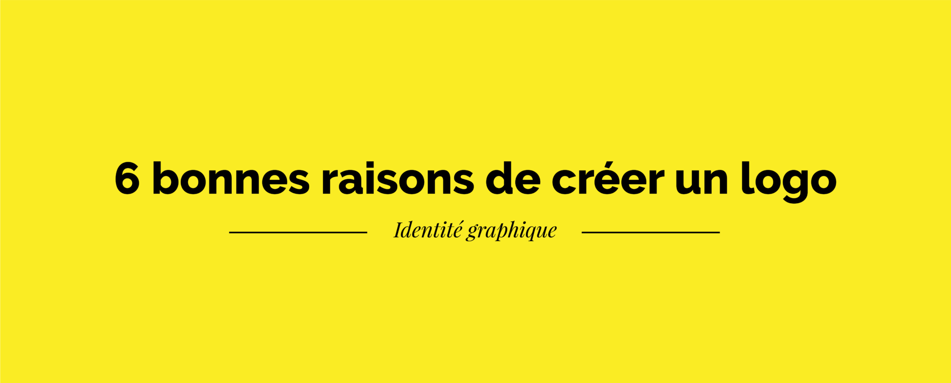 6 bonnes raisons de créer un logo