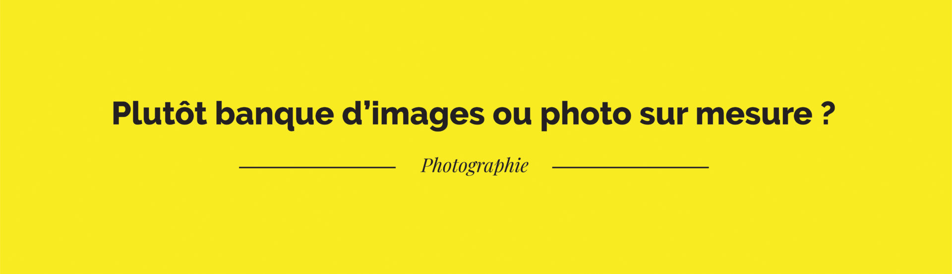 Plutot banque d'images ?